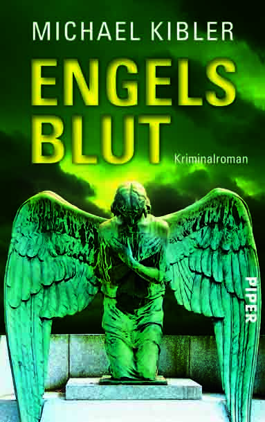 Cover: Michael Kibler, Engelsblut (Erscheint am 10. Dezember 2012) Cover: Michael Kibler, Engelsblut (Erscheint am 10. Dezember 2012)