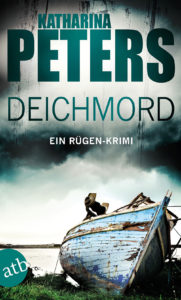 Cover: Deichmord von Katharina Peters, Rügen-Krimi im Aufbau Taschenbuch Verlag